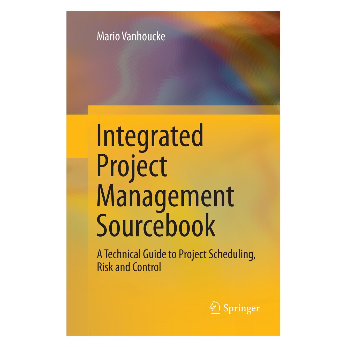 Springer Integrated Project Management Sourcebook (Englisch, Softcover, Mario Vanhoucke) (56010862)