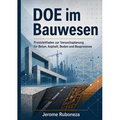 DOE im Bauwesen, Taschenbuch von Jerome Ruboneza, BoD – Books on Demand, 978-3-696-38043-4