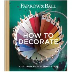 Farrow & Ball How to Decorate, Sachbücher von Charlotte Cosby, Joa Studholme