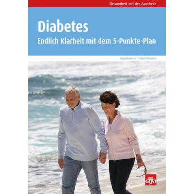 Diabetes, Taschenbuch von Isabel Weinert, Avoxa - Mediengruppe Deutscher Apotheker, 978-3-7741-1277-3