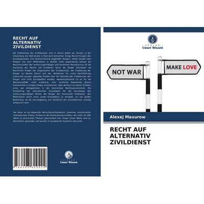Recht Auf Alternativ Zivildienst, Taschenbuch von Alexej Maxurow, Verlag Unser Wissen, 978-620-3-60942-4