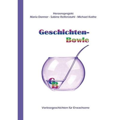 Geschichten-Bowle, Taschenbuch von Maria Donner, Tolino Media, 978-3-7546-5384-5