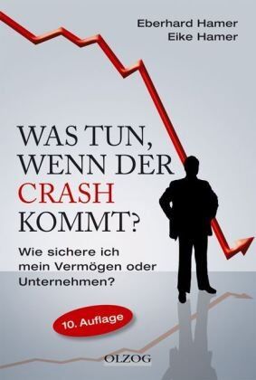 Eberhard Hamer - Was tun, wenn der Crash kommt?: Wie sichere ich mein Vermögen oder Unternehmen? - Preis vom 10.10.2026 11:48:34 h