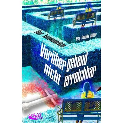 Vorübergehend nicht erreichbar, Taschenbuch von Sandra Niermeyer,Peter Ettl,Gerald Jatzek, Chiliverlag, 978-3-943292-25-1