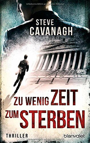 Steve Cavanagh - Zu wenig Zeit zum Sterben: Thriller - Preis vom 30.09.2026 22:30:23 h
