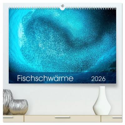 Fischschwärme (hochwertiger Premium Wandkalender 2026 DIN A2 quer), Kunstdruck in Hochglanz