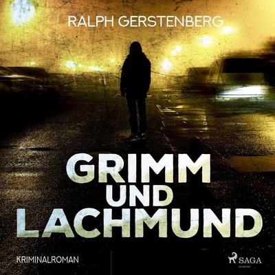Grimm und Lachmund - Kriminalroman (Ungekürzt) - Ralph Gerstenberg, Audio, 9788711932360