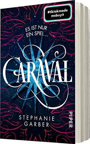 Stephanie Garber - Caraval (Caraval 1): Roman Bezaubernd und fantasievoll: Die BookTok-Sensation! - Preis vom 16.10.2026 11:41:07 h