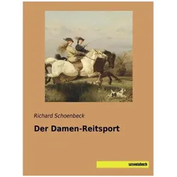 Der Damen-Reitsport, Ratgeber von Richard Schoenbeck