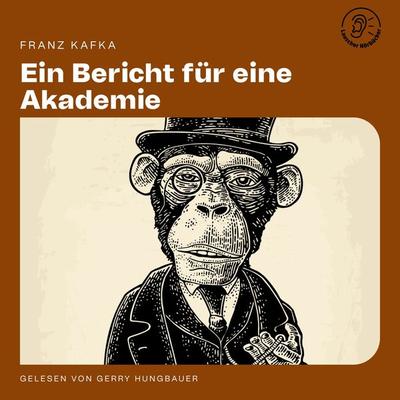 Ein Bericht für eine Akademie - Franz Kafka, Audio, 9783711903785