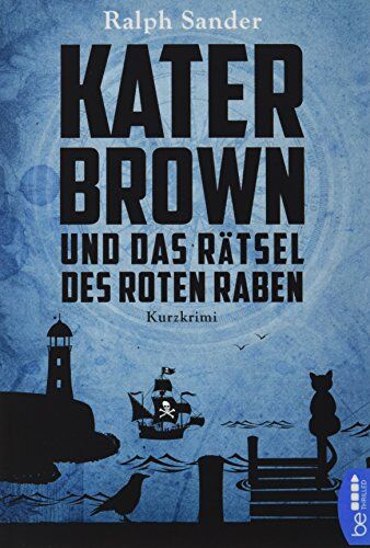 Ralph Sander - Kater Brown und das Rätsel des Roten Raben: Kurzkrimi - Preis vom 05.10.2026 03:47:11 h