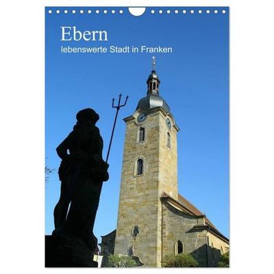 Ebern - lebenswerte Stadt in Franken (Wandkalender 2026 DIN A4 hoch), CALVENDO Monatskalender