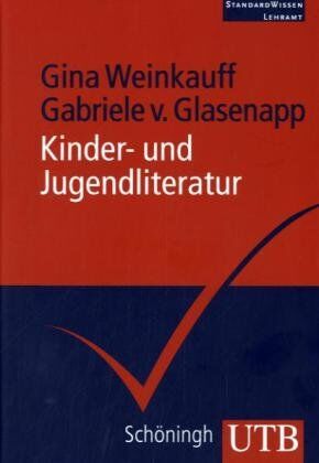 Gina Weinkauff - Kinder- und Jugendliteratur. StandardWissen Lehramt - Preis vom 11.10.2026 03:10:56 h