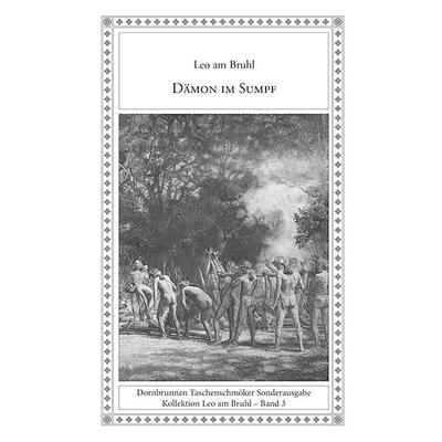 Dämon im Sumpf, Taschenbuch von Leo am Bruhl, Verlag Dornbrunnen, 978-3-943275-76-6