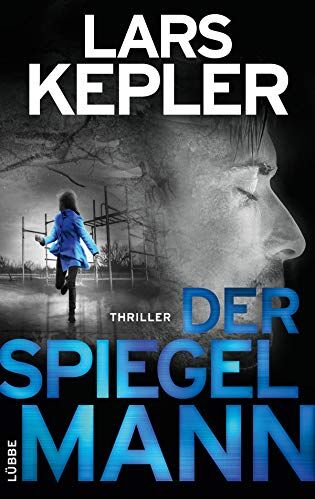 Lars Kepler - Der Spiegelmann: Thriller (Joona Linna, Band 8) - Preis vom 15.10.2026 23:06:25 h