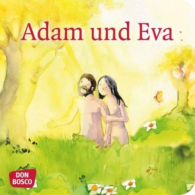 Adam und Eva. Mini-Bilderbuch, Geheftet von Klaus-Uwe Nommensen, Don Bosco, 978-3-7698-2410-0