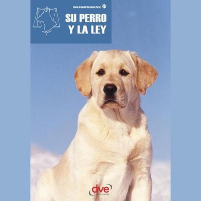 Su perro y la ley - David Siuraneta Pérez, Audio, 9798894058481