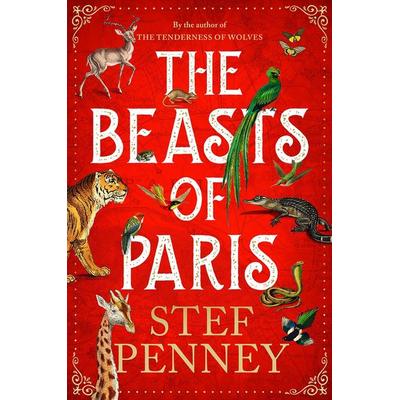 The Beasts of Paris, Taschenbuch von Stef Penney, Quercus Publishing, 978-1-5294-2159-0