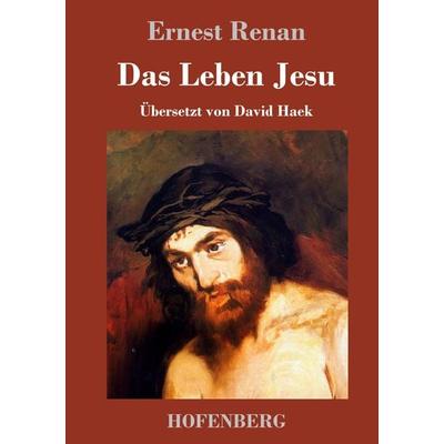 Das Leben Jesu, Gebundene Ausgabe von Ernest Renan, Hofenberg, 978-3-7437-0883-9