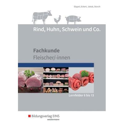 Rind, Huhn, Schwein und Co., Taschenbuch von Uwe Dippel,Christine Eckert,Hermann Jakob,Claudia Storch, Westermann Berufliche Bildung,