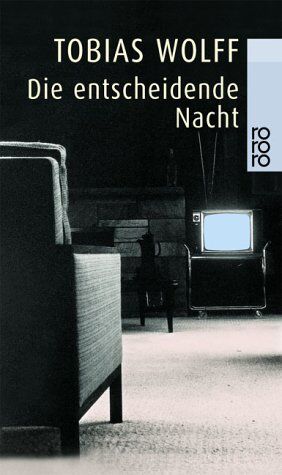 Tobias Wolff - Die entscheidende Nacht - Preis vom 30.09.2026 09:01:18 h