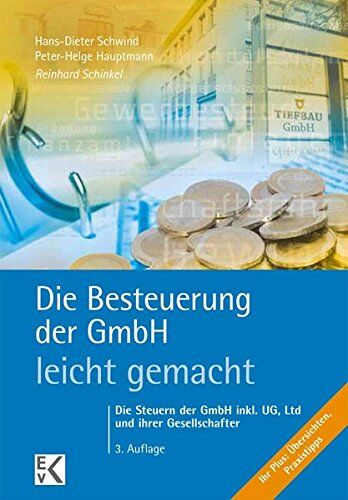 Reinhard Schinkel - Die Besteuerung der GmbH - leicht gemacht: Die Steuern der GmbH inkl. UG, Ltd und ihrer Gesellschafter (BLAUE SERIE) - Preis vom 09.10.2026 07:28:09 h