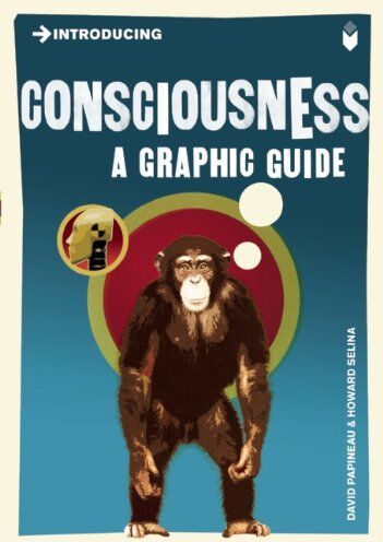 David Papineau - Introducing Consciousness: A Graphic Guide - Preis vom 07.10.2026 11:45:10 h
