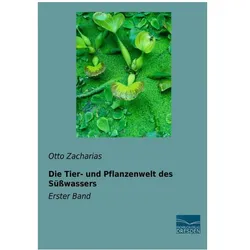 Die Tier- und Pflanzenwelt des Süsswassers, Fachbücher von Otto Zacharias