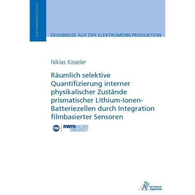 Räumlich selektive Quantifizierung interner physikalischer Zustände prismatischer Lithium-Ionen-Batteriezellen durch Integration filmbasierter