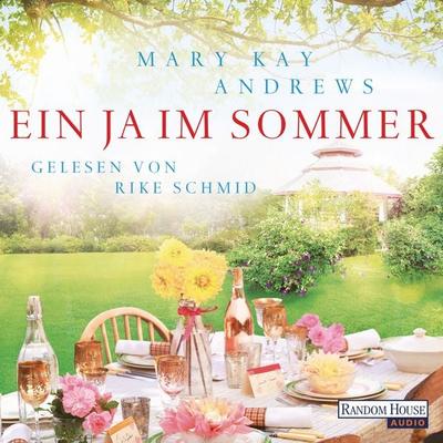 Ein Ja im Sommer - Mary Kay Andrews, Download, 9783837130683