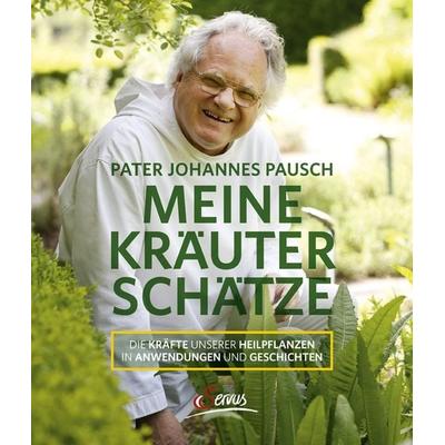 Meine Kräuterschätze, Gebundene Ausgabe von Johannes Pausch, Servus, 978-3-7104-0082-7