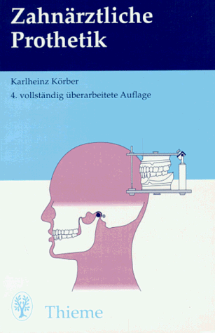 Karlheinz Körber - Zahnärztliche Prothetik - Preis vom 30.09.2026 09:01:18 h