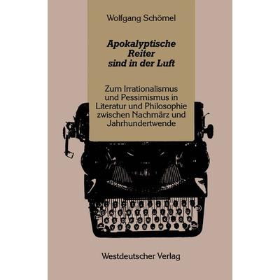Apokalyptische Reiter sind in der Luft, Taschenbuch von Wolfgang Schömel, Vieweg & Teubner, 978-3-531-11743-0