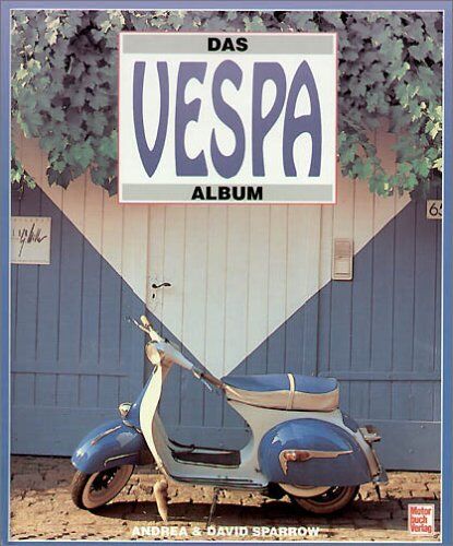 Andrea Sparrow - Das Vespa Album - Preis vom 04.10.2026 03:51:26 h