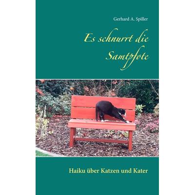 Es schnurrt die Samtpfote, Taschenbuch von Gerhard A. Spiller, BoD – Books on Demand, 978-3-7519-0730-9