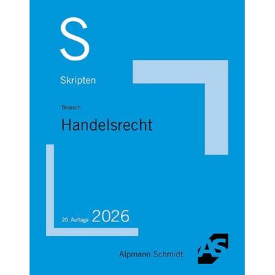 Skript Handelsrecht, Taschenbuch von Patrick Braasch, Alpmann und Schmidt, 978-3-86752-974-7