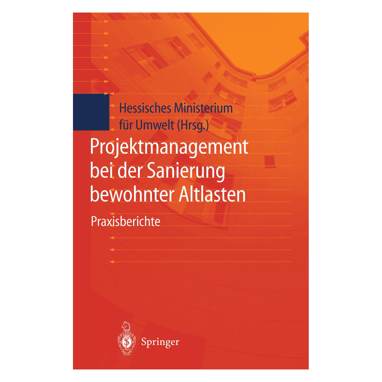 Springer Projektmanagement bei der Sanierung bewohnter Altlasten (Deutsch, Softcover) (55507618)