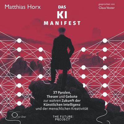 Das KI Manifest - Matthias Horx, Audio, 9783956163029