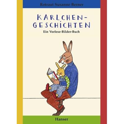 Karlchen-Geschichten, Gebundene Ausgabe von Rotraut S. Berner, Carl Hanser, 978-3-446-20330-3