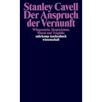 Der Anspruch der Vernunft, Taschenbuch von Stanley Cavell, Suhrkamp, 978-3-518-29790-2