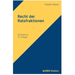 Recht der Ratsfraktionen, Fachbücher von Hubert Meyer