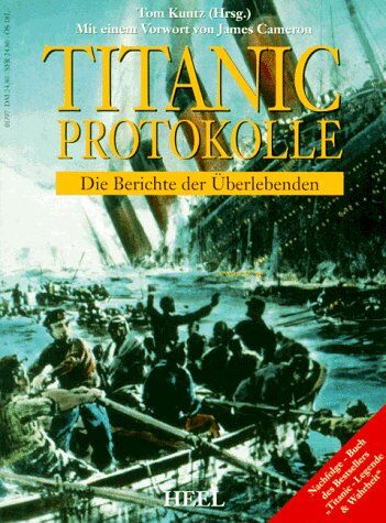 Tom Kuntz - Titanic- Protokolle. Die Berichte der Überlebenden - Preis vom 15.10.2026 23:06:25 h
