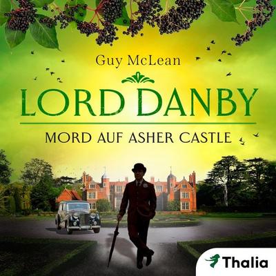 Lord Danby - Mord auf Asher Castle (Nur bei uns!) - Guy McLean, Audio, 9783945797440
