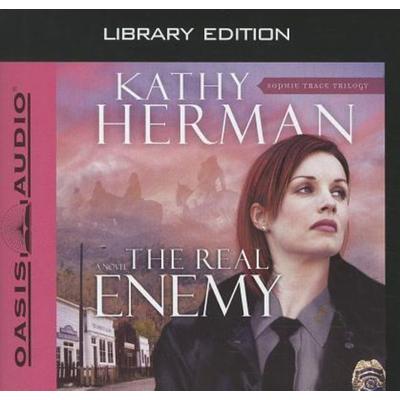 The Real Enemy (Library Edition) - Kathy Herman, CD, 9781609811006