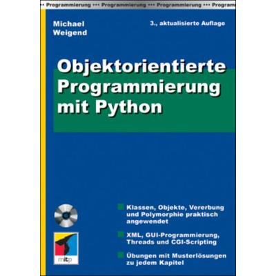 Objektorientierte Programmierung mit Python 3, Taschenbuch von Michael Weigend, MITP-Verlag, 978-3-8266-1750-8