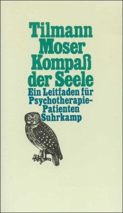 Tilmann Moser - Kompaß der Seele: Ein Leitfaden für Psychotherapie-Patienten - Preis vom 17.10.2026 19:25:27 h