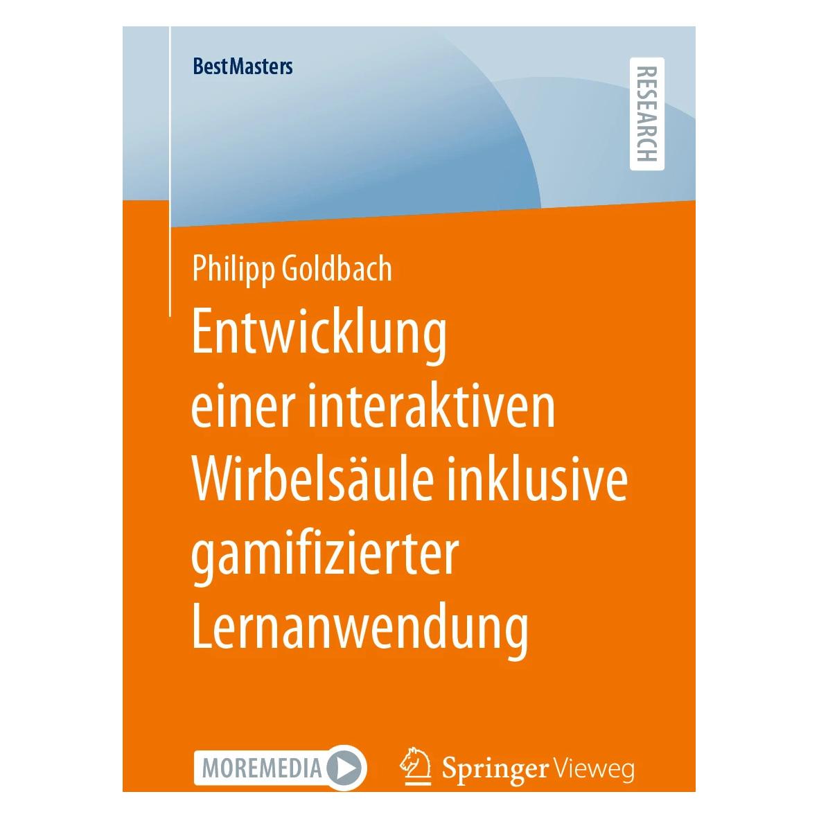 Springer Entwicklung einer interaktiven Wirbelsäule inklusive gamifizierter Lernanwendung (Deutsch, Softcover, Philipp Goldbach) (40795723)