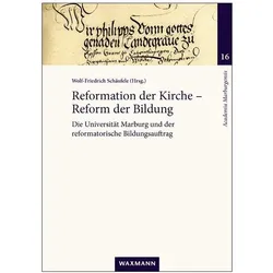 Reformation der Kirche - Reform der Bildung, Fachbücher von Wolf-Friedrich Schõufele