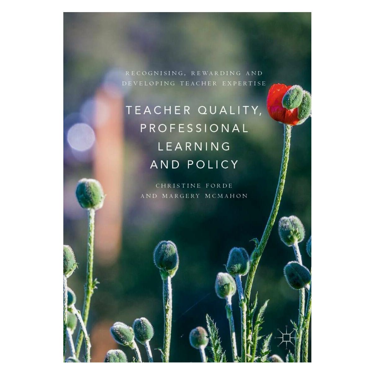Palgrave Macmillan Uk Teacher Quality, Professional Learning and Policy (Englisch, Hardcover, Christine Forde, Margery McMahon) (33223117)