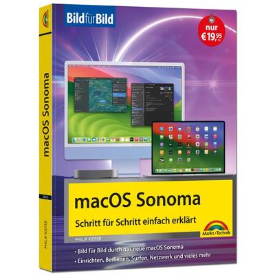 MacOS Sonoma Bild für Bild - die Anleitung in Bildern - ideal für Einsteiger, Umsteiger und Fortgeschrittene, Taschenbuch von Philip Kiefer, Markt +